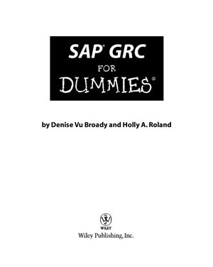Broady D.V., Roland H.A. SAP GRC for dummies