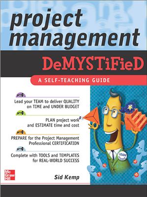 Kemp S. Project Management Demystified: A Self-Teaching Guide