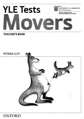 Cliff Petrina. Cambridge Young Learners English Tests: Movers Teacher's Book