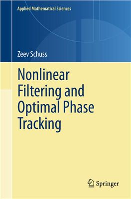 Schuss Z. Nonlinear Filtering and Optimal Phase Tracking