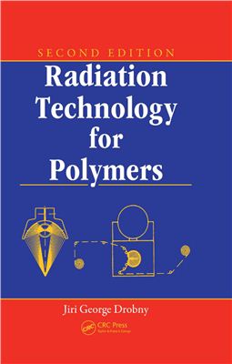 Drobny J.G. Radiation Technology for Polymers (Second Edition)