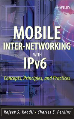 Perkins Mobile Internetworking with IPv6: Concepts, Principles and Practices