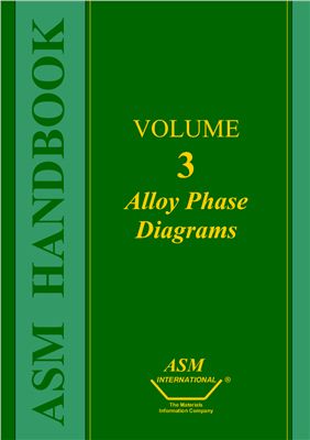 ASM Metals HandBook Vol. 3 - Alloy Phase Diagrams