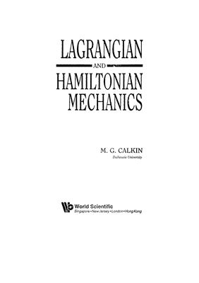 Calkin M. Lagrangian and Hamiltonian Mechanics