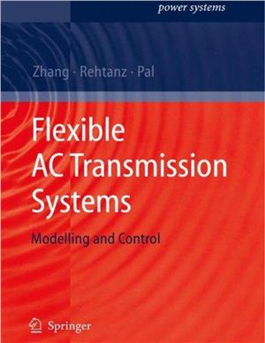 Flexible AC Transmission Systems. Modelling and Control
