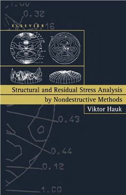 Hauk V. Structural and Residual Stress Analysis by Nondestructive Methods: Evaluation - Application - Assessment