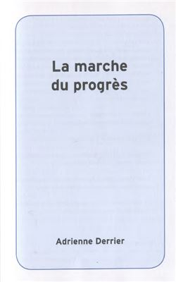 Derrier A. La marche du progrès (B1)