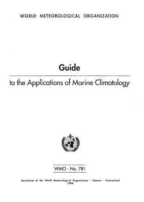 Документ ВМО-0781. Guide to the Applications of Marine Climatology