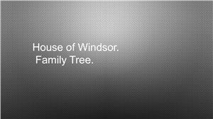 The royal family. House of Windsor. Family Tree