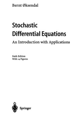 Oksendal B. Stochastic Differential Equations: An Introduction with Applications