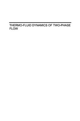 Ishii M., Hibiki T. Thermo-fluid Dynamics of Two-Phase Flow