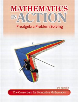 Consortium for Foundation Mathematics. Mathematics in Action: Prealgebra Problem Solving