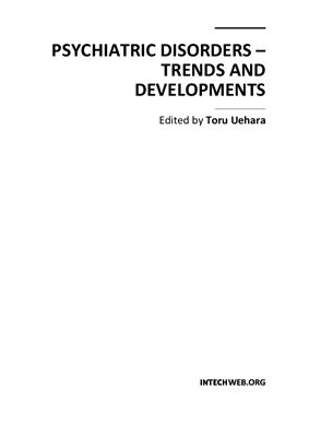Uehara T. (ed.) Psychiatric Disorders - Trends and Developments