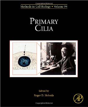 Sloboda R.D. (Ed.) Primary Cilia, Volume 94