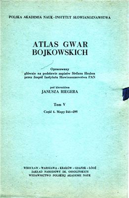 Rieger J. (kier.). Atlas gwar bojkowskich. T. 5. Cz. 1. Mapy
