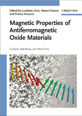 Duo L., Finazzi M., Ciccacci F. (ed.). Magnetic Properties of Antiferromagnetic Oxide Materials