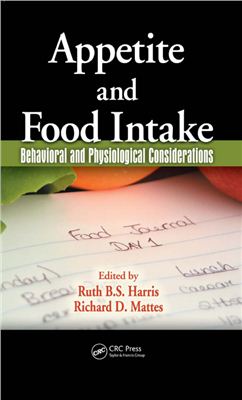 Harris Ruth B.S., Mattes Richard D. (ред.). Appetite and Food Intake Behavioral and Physiological Considerations