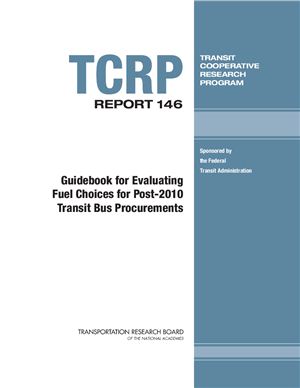 TCRP. Guidebook for Evaluating Fuel Choices for Post-2010 Transit Bus Procurements. Report 146