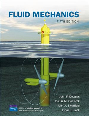 Douglas J.F., Gasoriek J.M., Swaffield J., Jack L. Fluid Mechanics