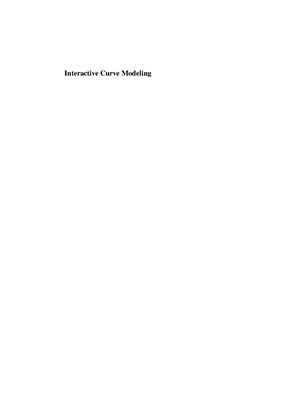 Sarfraz M. Interactive Curve Modeling: With Applications to Computer Graphics, Vision and Image Processing