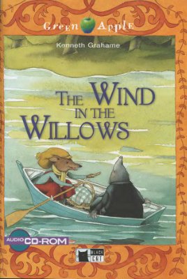 Grahame Kenneth. The Wind in the Willows