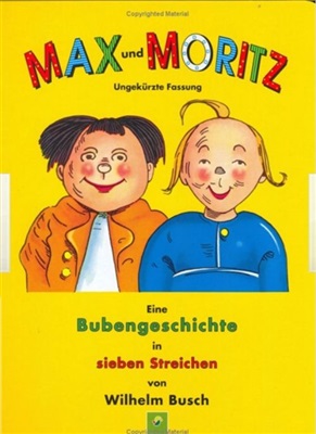 Busch Wilhelm. Max und Moritz