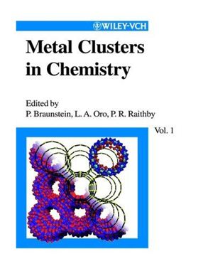 Braunstein P., Oro L.A., Raithby P.R. (Eds.) Metal Clusters in Chemistry