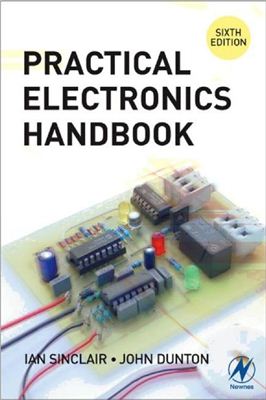 Ian Sinclair, John Dunton-Practical Electronics Handbook