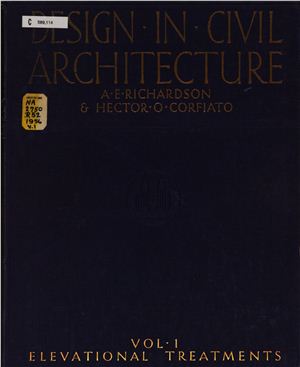 Richardson A., Corfiato H. Design in Civil Architecture. Vol 1. Elevational Treatments