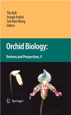 Kull T., Arditti J., Wong S.M. (Eds.) Orchid Biology: Reviews and Perspectives X