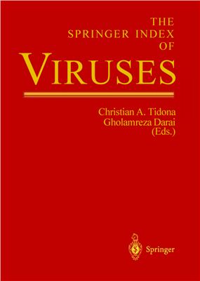 Tidona C.A., Darai G. (Eds.). The Springer Index of Viruses