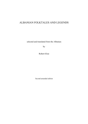 Elsie Robert. Albanian Folktales and Legends