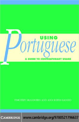 Ganho A.S., McGovern T. Using Portuguese: A Guide to Contemporary Usage