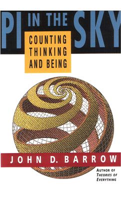 Barrow J.D. Pi in the Sky: Counting, Thinking, and Being