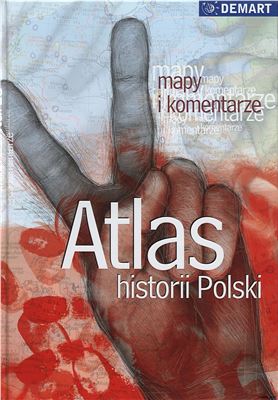 Olczak E. Atlas historii Polski. Mapy i komentarze