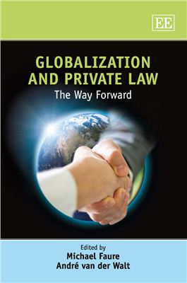 Faure M., Walt A. Globalization and private law