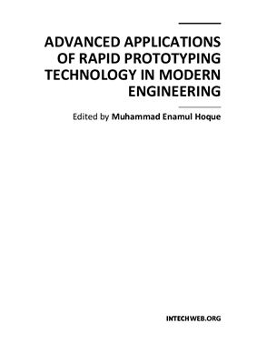 Hoque. Advanced Applications of Rapid Prototyping Technology in Modern Engineering
