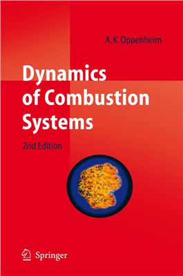 Oppenheim A.K. Dynamics of Combustion Systems