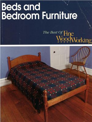 Beds and Bedroom Furniture: The Best of Fine Woodworking