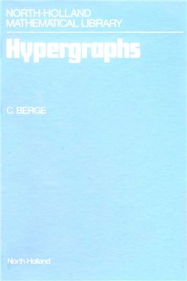Berge C. Hypergraphs. Combinatorics of Finite Sets