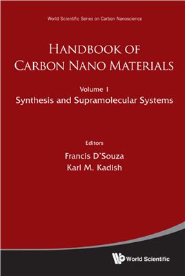 D'Souza F., Kadish K.M. (Eds.) Handbook of Carbon Nano Materials, Volume 1: Syntheses and Supramolecular Systems