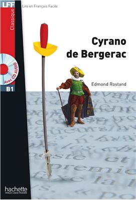Rostand Edmond. Cyrano de Bergerac