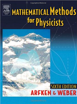 Arfken G.B., Weber H.J. Mathematical Methods for Physicists