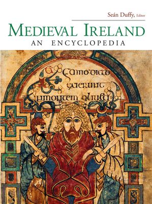 Duffy Sean (editor). Medieval Ireland: An Encyclopedia