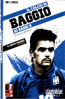 I Miti del Calcio 2011 №05 Roberto Baggio