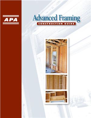 Advanced Framing Construction Guide, автор - ассоциация www.apawood.org