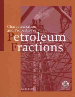 Riazi M.R. Characterization and Properties of Petroleum Fractions