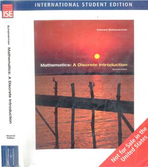 Scheinerman E.A. Mathematics: A Discrete Introduction