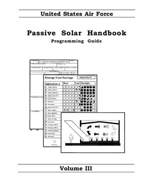 Passive Solar Handbook: Programming Guide. Volume III (Справочник по пассивным солнечным системам: Путеводитель по программированию III)