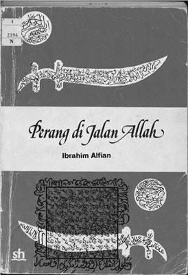 Alfian I. Perang di Jalan Allah: Perang Aceh 1873-1912